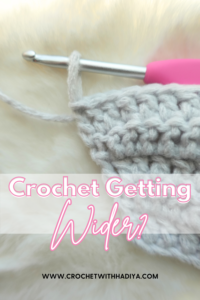 why is my crochet getting wider