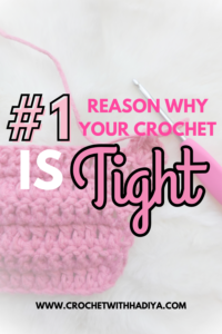 why is my crochet so tight